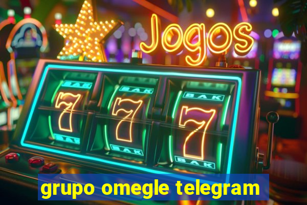 grupo omegle telegram